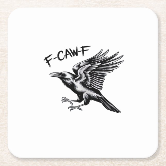 Funny Crow F-Caw-F Essential Minimal Clean Square Paper Coaster (Front)