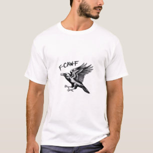 Funny Crow F-Caw-F Essential Minimal Clean T-Shirt