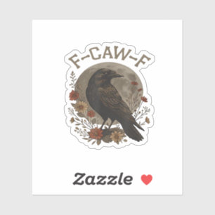 Funny Crow F-Caw-F Humor Gothic Essential Trendy S