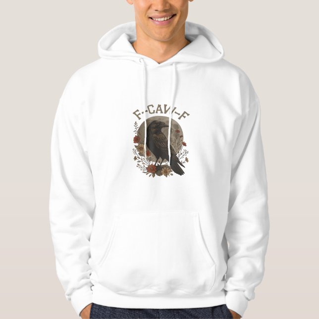 Funny Crow F-Caw-F Humour Gothic Essential Trendy  Hoodie (Front)