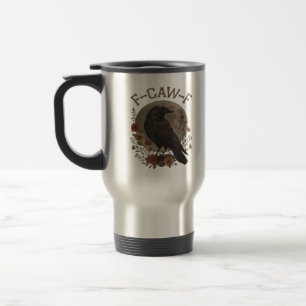 Funny Crow F-Caw-F Humour Gothic Essential Trendy Travel Mug