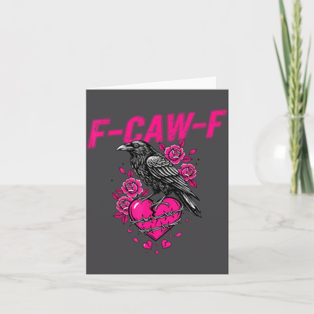 Funny Crow F-caw-f Valentines Day Black Bird Fcawf Card (Front)