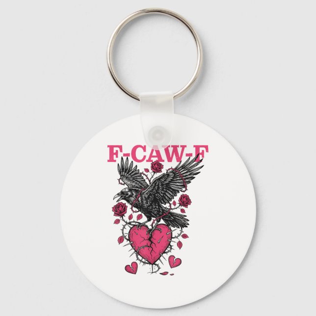 Funny Crow F-caw-f Valentines Day Black Bird Fcawf Key Ring (Front)