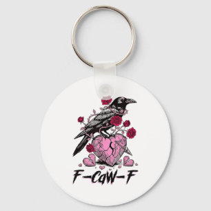 Funny Crow F-caw-f Valentines Day Black Bird Fcawf Key Ring
