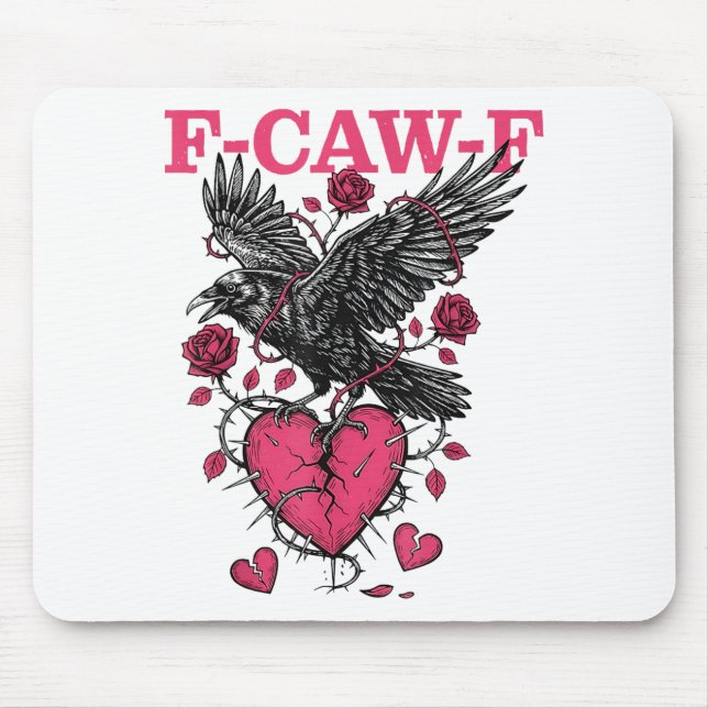 Funny Crow F-caw-f Valentines Day Black Bird Fcawf Mouse Pad (Front)