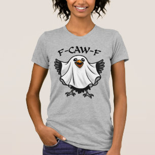 Funny Crow Ghost “F-CAW-F” Halloween, Spooky Humou T-Shirt