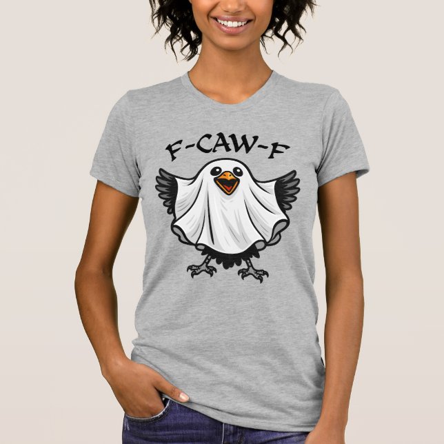 Funny Crow Ghost “F-CAW-F” Halloween, Spooky Humou T-Shirt (Front)