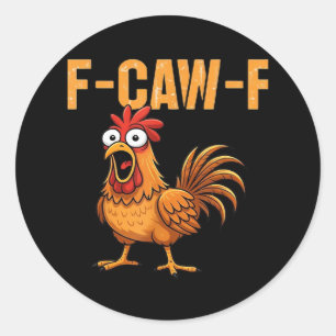 Funny Crow Humor Gothic F-Caw-F Classic Round Sticker