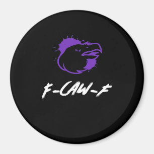 Funny Crow Logo F-Caw-F – Caws For Attention! Clas Magnet