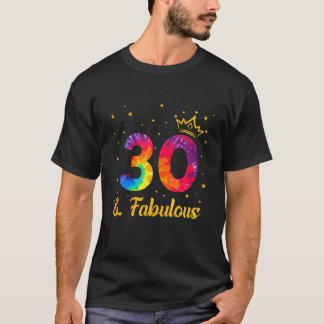 Funny Crown Tie Dye 30Th Birthday 30 Years Old Sin T-Shirt