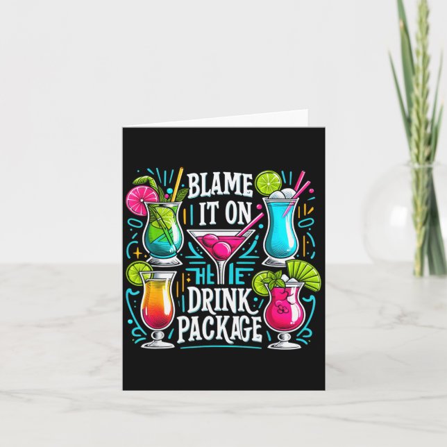 Funny Cruise Blame It On The Drink Package Family  Card (Front)