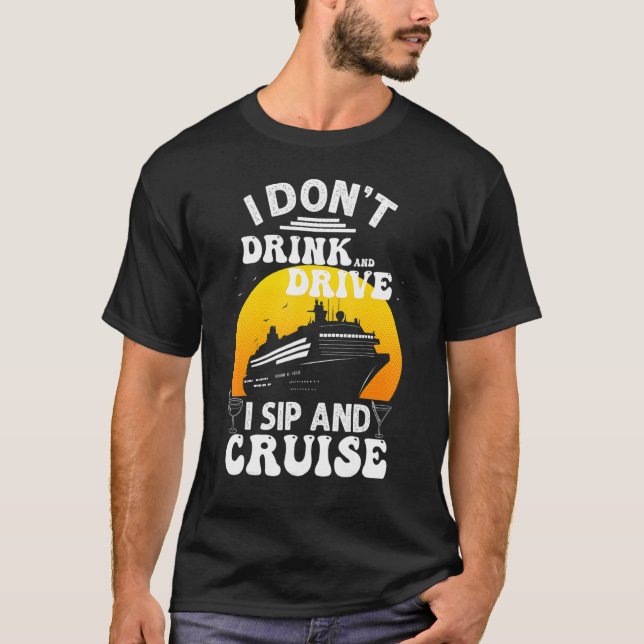 Funny Cruise Design For Men Women Cruise Vacation  T-Shirt (Front)