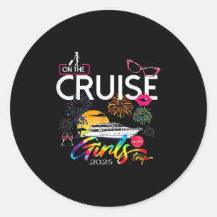 Funny Cruise Girls Trip 2025 Women Cruising Boat T Classic Round Sticker