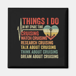 Funny Cruise Heartbeat Things I Do In My Spare Tim Magnet