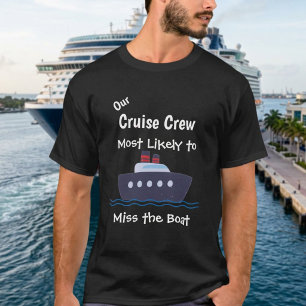 Funny Cruise  ''Miss the Boat'' Black personalise T-Shirt