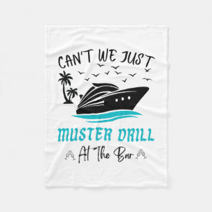 Funny Cruise Muster Drill Drinking Design Fleece Blanket