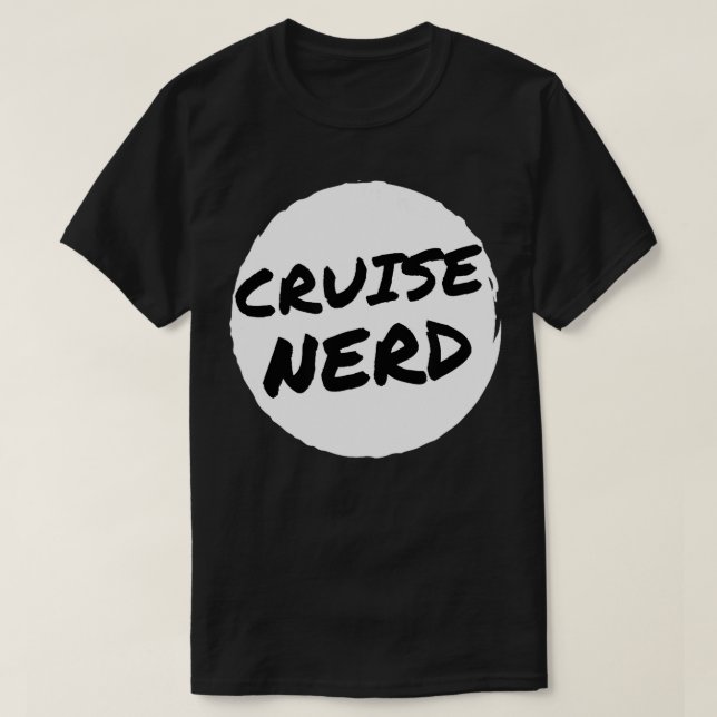 Funny Cruise Nerd For Men Women Cruising Ship Vaca T-Shirt (Design Front)