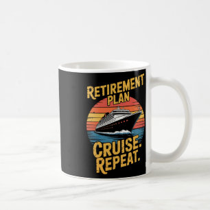 Funny Cruise Repeat Retired Cruising Vintage Retir Coffee Mug