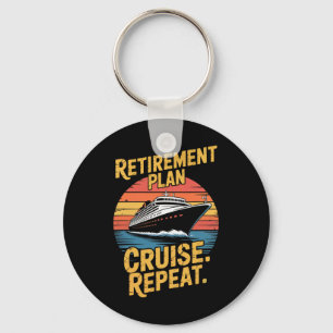 Funny Cruise Repeat Retired Cruising Vintage Retir Key Ring