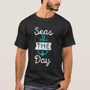 Funny Cruise  Saying Seas Day Teal Nautical Anchor T-Shirt