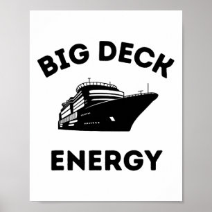 Funny Cruise Ship Shirt For Men - Big Deck Energy  Poster
