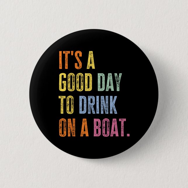 Funny Cruise Ship Vacation Drink On A Boat Boating 6 Cm Round Badge (Front)