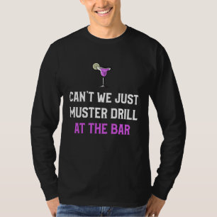 Funny Cruise Ship Vacation Muster Drill For Women T-Shirt