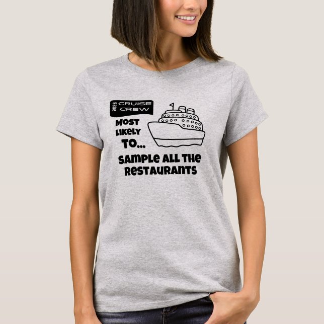 Funny Cruise shirt Most Likely Sample Restaurants (Front)