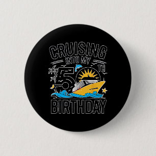 Funny Cruising Into My 50th Birthday Mediterranean 6 Cm Round Badge