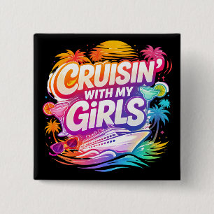 Funny Cruising with My Girls Cruising Besties 15 Cm Square Badge