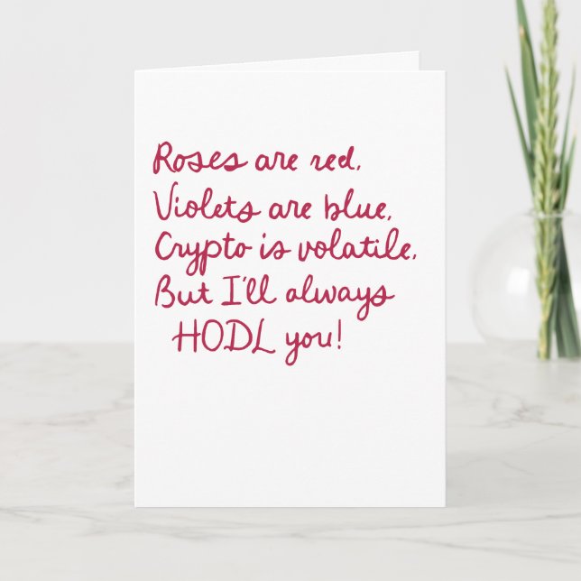 Funny Crypto HODL You Valentine Poem design Holiday Card (Front)