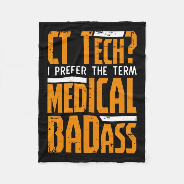 Funny Ct Tech Radiology Ct Cat Scan - Medical Bad  Fleece Blanket (Front)