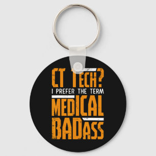 Funny Ct Tech Radiology Ct Cat Scan - Medical Bad Key Ring