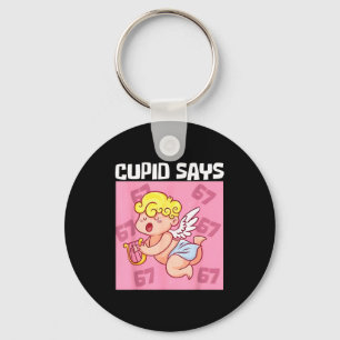 Funny Cupid Says 67 Six Seven Valentine 6 7 Meme G Key Ring