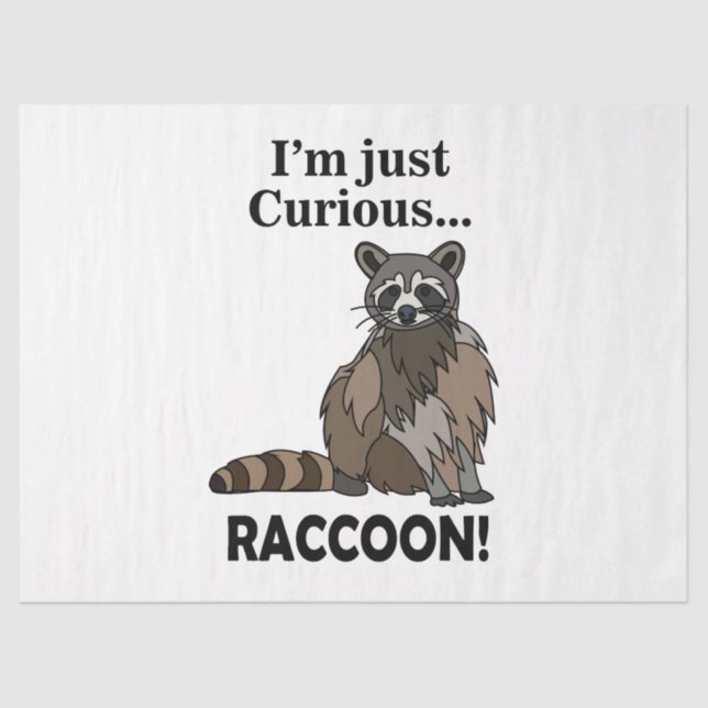 Funny Curious Racoon Tissue Paper (Front)