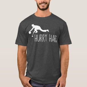 Funny Curling  Hurry Hard Cool Curler Gift T-Shirt