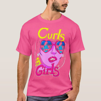 Funny Curls For Girls Gym Weightlifting Bodybuildi T-Shirt