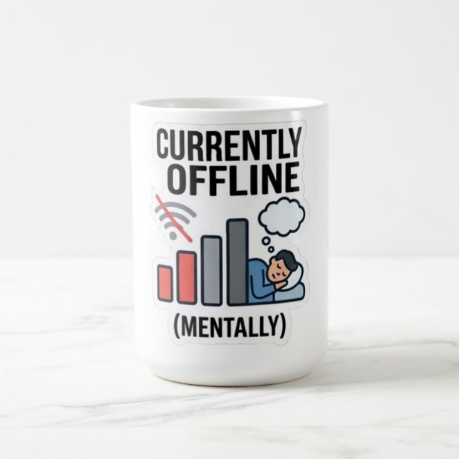 Funny "Currently Offline Mentally" Burnout Humour  Coffee Mug (Center)