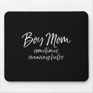 Funny Cussing Mother Gift Sometimes Swearing Helps Mouse Pad