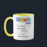 Funny Custom Best Midwife Gift Mug<br><div class="desc">Customise this funny custom best midwife gift mug to make a gift they will love.  RX Mugs - Just what the Dr ordered!</div>