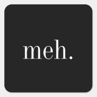 Funny Custom Colour/Text Meh Black Sticker