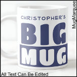Funny Custom Name Text Two Tone Blue Big Mug 012<br><div class="desc">This bold two-tone mug keeps things simple but effective with fully editable. The contrast colour add a stylish pop,  making this an ideal gift or office mug with personality. All text is fully customisable.</div>