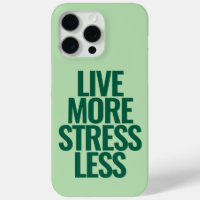 Funny Custom Text Live More Stress Less Green