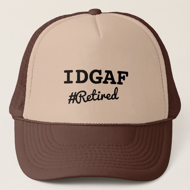 Funny Customisable Retirement Quotes IDGAF Hat Cap (Front)