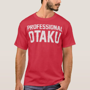 Funny & Cute Anime Manga Professional Otaku Premiu T-Shirt