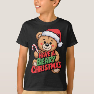 Funny Cute Bear Pun Holiday Xmas Have A Beary Chri T-Shirt