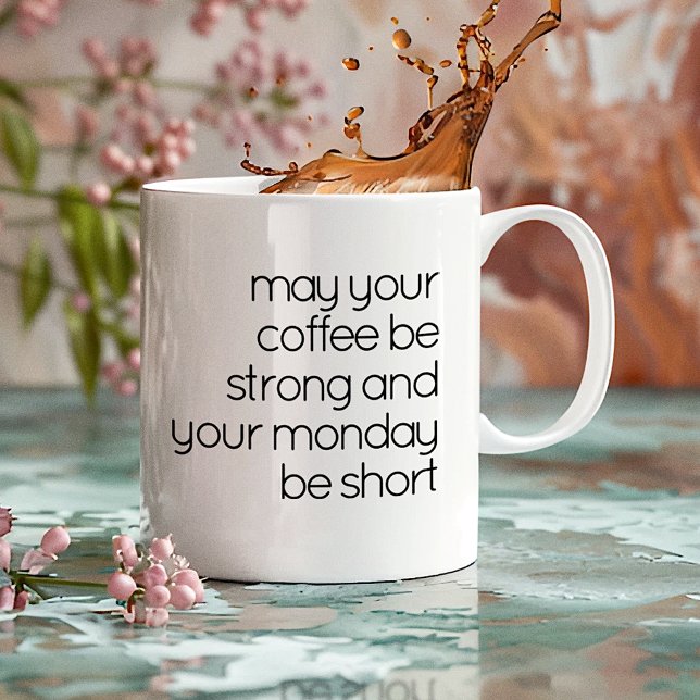 Funny Cute Black And White Monday Morning Text Coffee Mug (Creator Uploaded)
