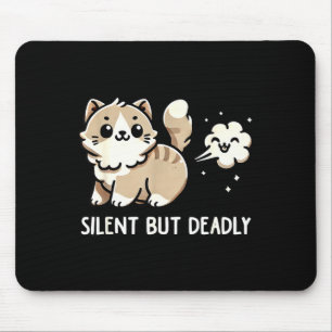Funny Cute Cat Kitten Lover Silent But Deadly Gift Mouse Pad
