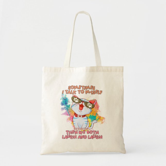 Funny Cute Cat | Sometimes I Talk To Myself Tote Bag (Front)
