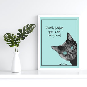Funny Cute Cat Watching and Silently Judging Poster